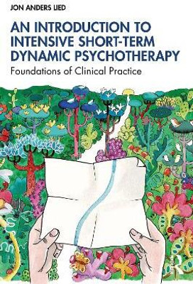 An Introduction to Intensive Short-Term Dynamic Psychotherapy(English, Paperback, Anders Lied Jon)