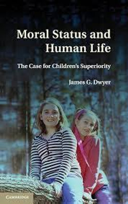 Moral Status and Human Life(English, Electronic book text, Dwyer James G.)