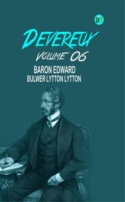 Devereux Volume 06(Paperback, Baron Edward Bulwer Lytton Lytton)