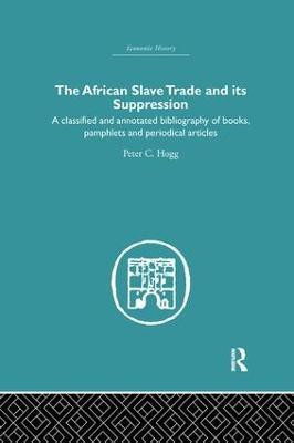 African Slave Trade and Its Suppression(English, Paperback, Hogg Peter C.)