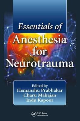 Essentials of Anesthesia for Neurotrauma(English, Hardcover, unknown)