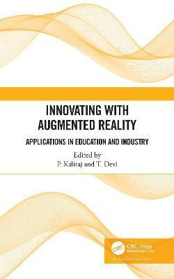 Innovating with Augmented Reality(English, Hardcover, unknown)