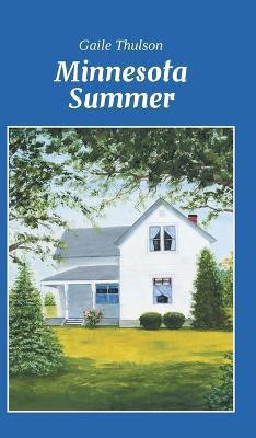 Minnesota Summer(English, Hardcover, Thulson Gaile)