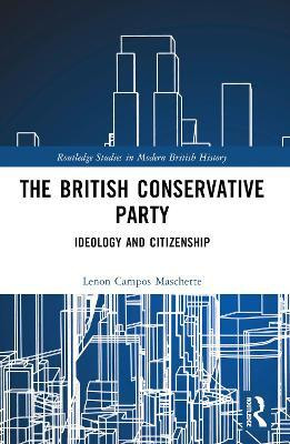 The British Conservative Party(English, Paperback, Campos Maschette Lenon)