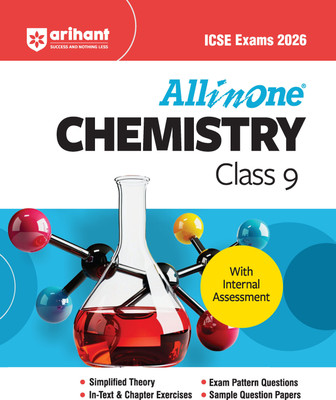 Arihant All in one Chemistry Class 9 for ICSE Exams 2026 | With Simplified Theory, Topic & Chapter Exercises, Exam Pattern Questions, Sample Question Papers, Internal Assessment(English, Hardcover, unknown)