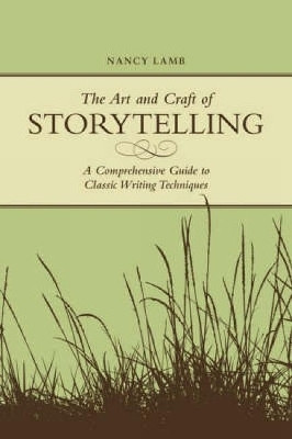 The Art and Craft of Storytelling(English, Paperback, Lamb Nancy)