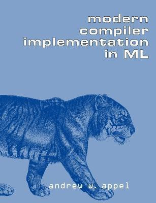 Modern Compiler Implementation in ML(English, Paperback, Appel Andrew W.)