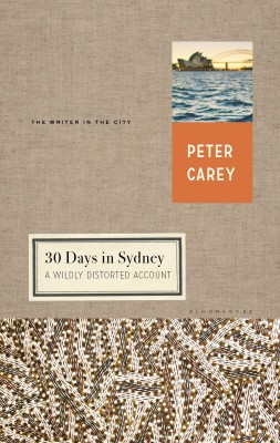 30 Days in Sydney(English, Hardcover, Carey Peter)