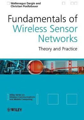 Fundamentals of Wireless Sensor Networks(English, Hardcover, Dargie Waltenegus)