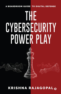 The Cybersecurity Power Play(English, Hardcover, Krishna Rajagopal)