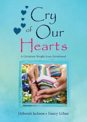 Cry of Our Hearts(English, Paperback, Jackson Deborah)