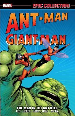 Ant-Man/Giant-Man Epic Collection: The Man In The Ant Hill(English, Paperback, Lee Stan)