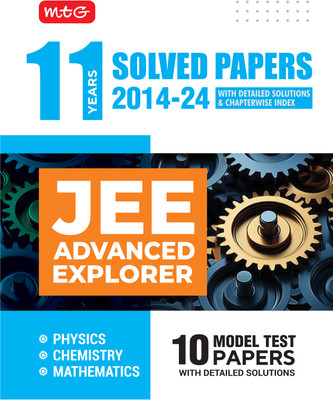 MTG 11 Year JEE Advanced Previous Year Solved Papers (PYQ Book) with Chapterwise Detailed Solutions Physics, Chemistry & Mathematics For 2025 Exam | JEE Advanced Explorer & 10 Model Test Papers with Solutions(Paperback, MTG Editorial Board)