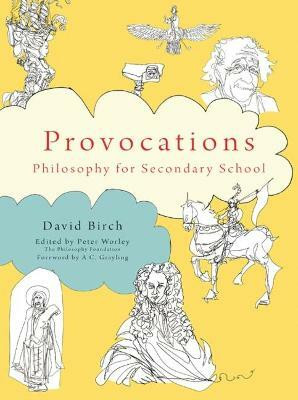 The Philosophy Foundation Provocations(English, Paperback, Birch David)