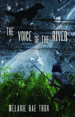 The Voice of the River(English, Paperback, Thon Melanie Rae)