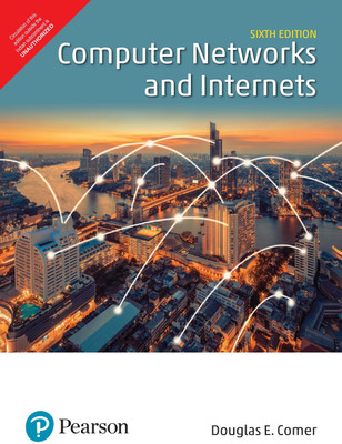 Computer Networks and Internets, 6e(English, Paperback, Douglas E. Comer)