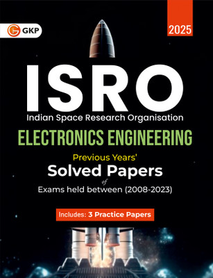 GKP ISRO 2025: Electronics Engineering - Previous Years' Solved Papers (Exams held between 2008 to 2023)(Paperback, G.K. Publications (P) Ltd.)