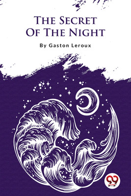 The Secret of the Night(English, Paperback, Leroux Gaston)