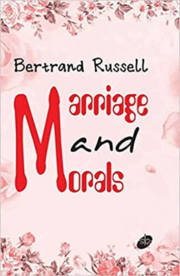 Marriage and Morals(Paperback, Bertrand Russell)