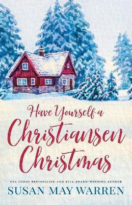 Have Yourself a Christiansen Christmas(English, Paperback, Warren Susan May)