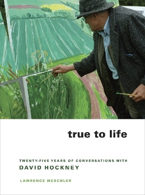 True to Life(English, Paperback, Weschler Lawrence)