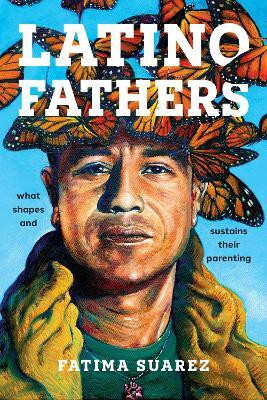 Latino Fathers(English, Hardcover, Suarez Fatima)