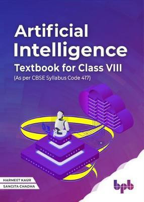 Artificial Intelligence Textbook For Class VIII(English, Paperback, Kaur Harmeet)