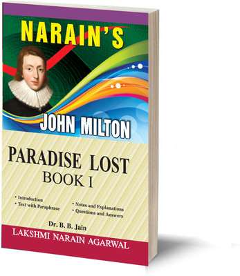 Narain's Paradise Lost - Book I * (Hindi):Milton [Paperback] DR. B.B. JAIN- Text with Paraphrase , Summary, Notes , Important Explanations , Questions and Answers(Paperback, Dr. B.B. Jain)