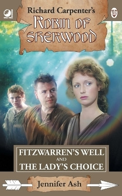 Fitzwarren's Well & The Lady's Choice(English, Paperback, Ash Jennifer)