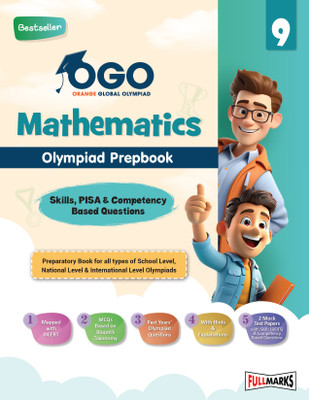 Full Marks OGO Maths Olympiad Class 9 Prepbook / Guide with Competency-Based Questions, Logical Reasoning, and Practice Exercises for 2024 - 2025 Exams(Paperback, Full Marks)