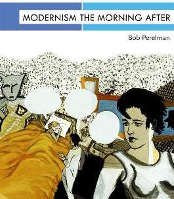Modernism the Morning After(English, Paperback, Perelman Bob)