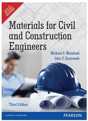 Materials for Civil and Construction Engineers 3rd Edition(English, Paperback, Michael S. Mamlouk, John P. Zaniewski)