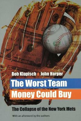 The Worst Team Money Could Buy(English, Paperback, Klapisch Bob)