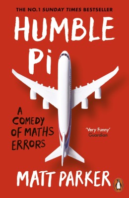 Humble Pi(English, Paperback, Parker Matt)