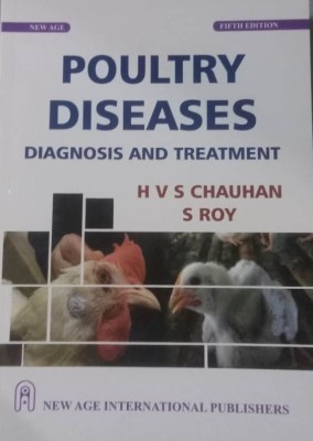 POULTRY DISEASES : DIAGNOSIS AND TREATMENT(Paperback, H V S CHAUHAN, S ROY)