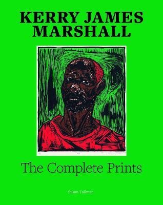 Kerry James Marshall: The Complete Prints(English, Hardcover, Tallman Susan)