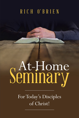 At-Home Seminary(English, Hardcover, O'Brien Rich)