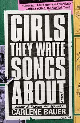 Girls They Write Songs about(English, Paperback, Bauer Carlene)