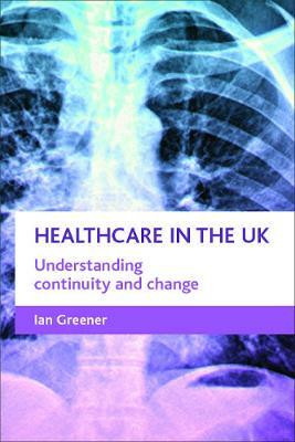 Healthcare in the UK(English, Hardcover, Greener Ian)