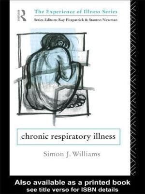 Chronic Respiratory Illness(English, Paperback, Williams Simon J.)