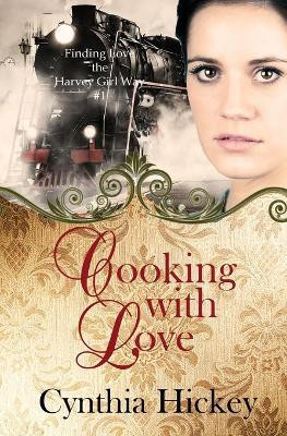 Cooking With Love(English, Paperback, Hickey Cynthia)