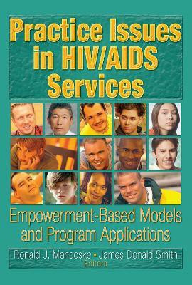 Practice Issues in HIV/AIDS Services(English, Hardcover, Shelby R Dennis)