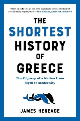 The Shortest History of Greece(English, Paperback, Heneage James)