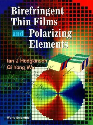 Birefringent Thin Films And Polarizing Elements(English, Hardcover, Hodgkinson Ian J)