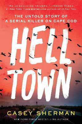 Helltown(English, Paperback, Sherman Casey)