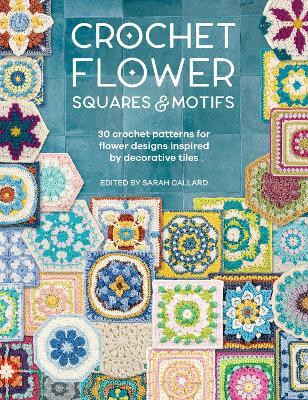 Crochet Flower Squares & Motifs(English, Paperback, Various)