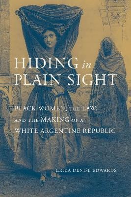 Hiding in Plain Sight(English, Hardcover, Edwards Erika Denise)