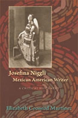 Josefina Niggli, Mexican American Writer(English, Paperback, Martinez Elizabeth Coonrod)
