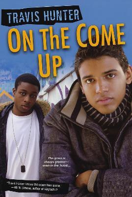 On The Come Up(English, Paperback, Hunter Travis)