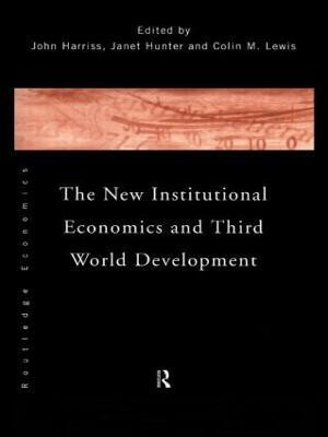 The New Institutional Economics and Third World Development(English, Paperback, unknown)